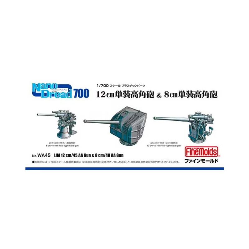1/700 IJN 12 cm/45 AA Gun & 8 cm/40 AA Gun WA45 FineMolds