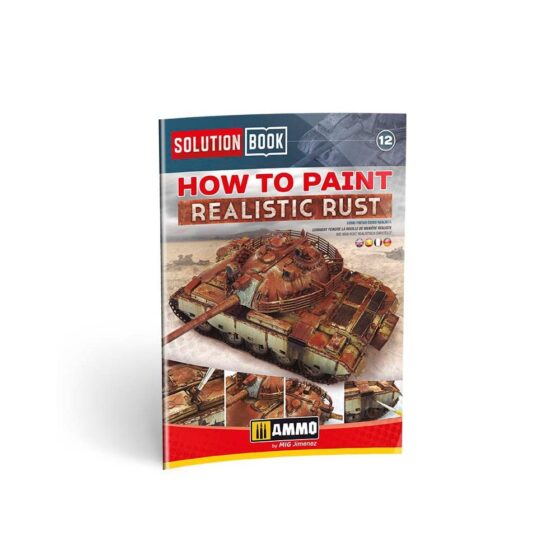 How to paint Realistic Rust SOLUTION BOOK Ammo A.MIG-6519 How to paint Realistic Rust SOLUTION BOOK Ammo A.MIG-6519