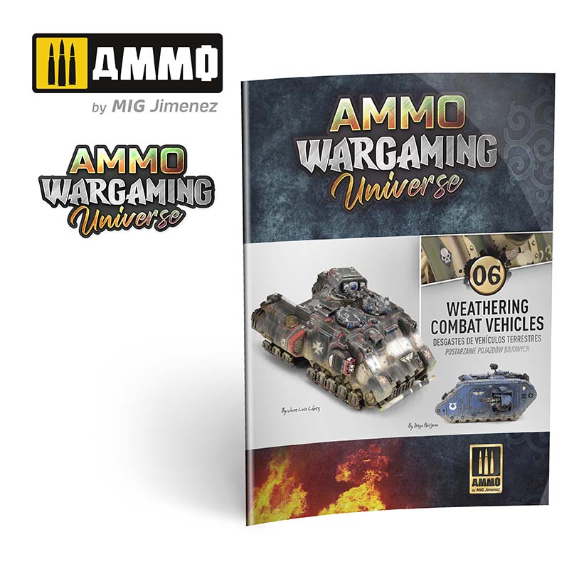 Wargaming Universe #06 – Weathering Combat Vehicles A.MIG-7925 Ammo Wargaming Universe #06 – Weathering Combat Vehicles A.MIG-7925 Ammo