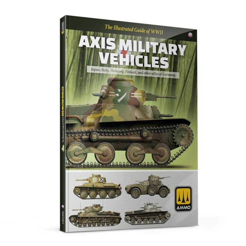 Ammo The Illustrated Guide of Axis Military Vehicles A.MIG-6308