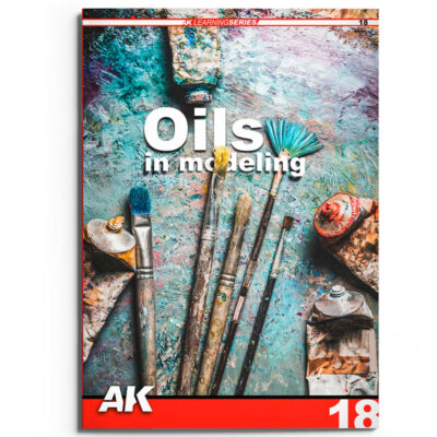 AK Interactive AK Learning Series 18: Oils In Modelling AK544